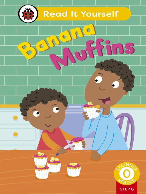 Title details for Banana Muffins by Ladybird - Available